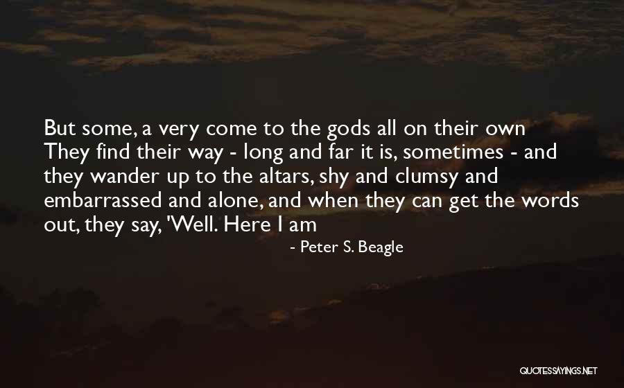 Metamorfose Livro Quotes By Peter S. Beagle Metamorfose Livro Quotes By Peter S. Beagle