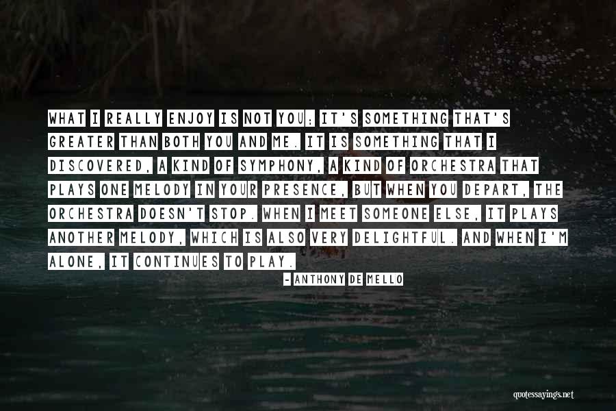 Metano Nord Quotes By Anthony De Mello Metano Nord Quotes By Anthony De Mello