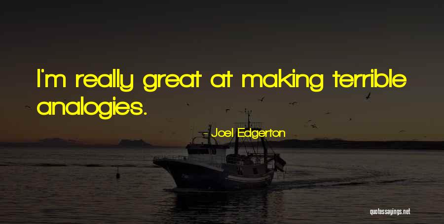 Metanoeo Quotes By Joel Edgerton Metanoeo Quotes By Joel Edgerton