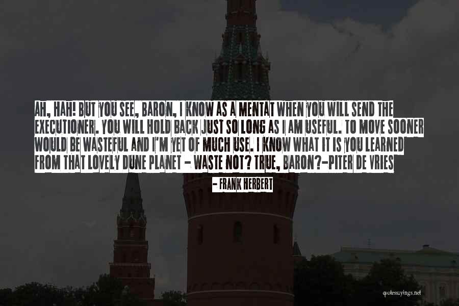 Metapher Trial Quotes By Frank Herbert Metapher Trial Quotes By Frank Herbert
