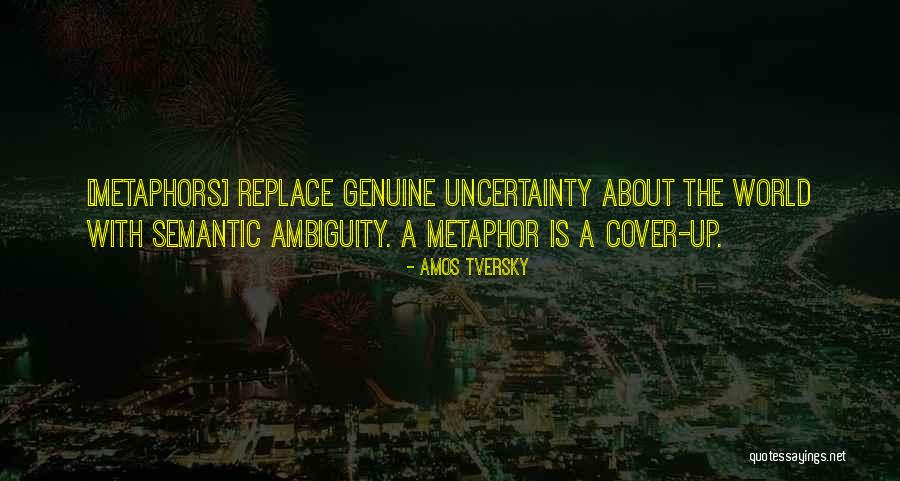Metaphor In Literature Quotes By Amos Tversky Metaphor In Literature Quotes By Amos Tversky
