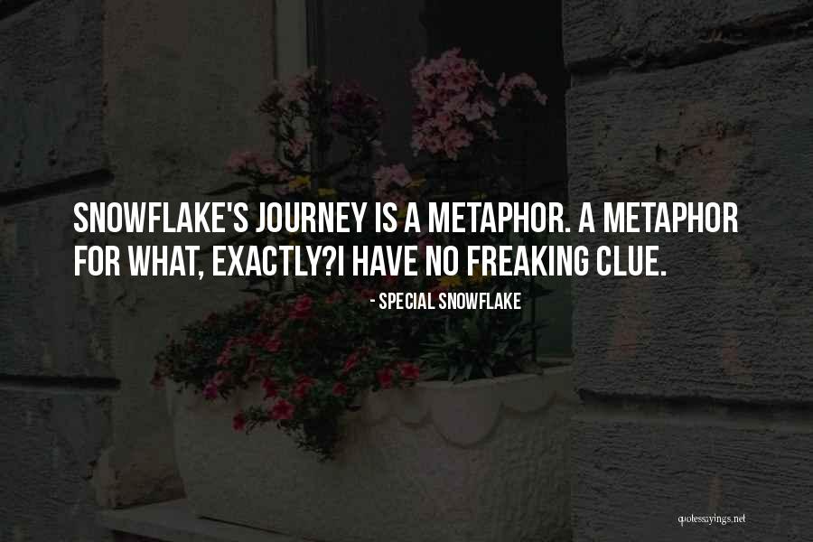 Metaphor In Literature Quotes By Special Snowflake Metaphor In Literature Quotes By Special Snowflake