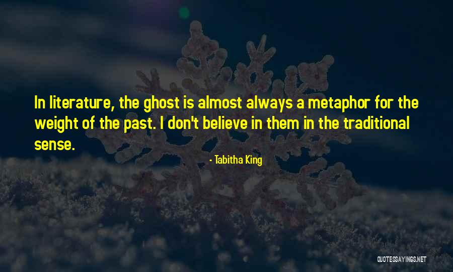 Metaphor In Literature Quotes By Tabitha King Metaphor In Literature Quotes By Tabitha King