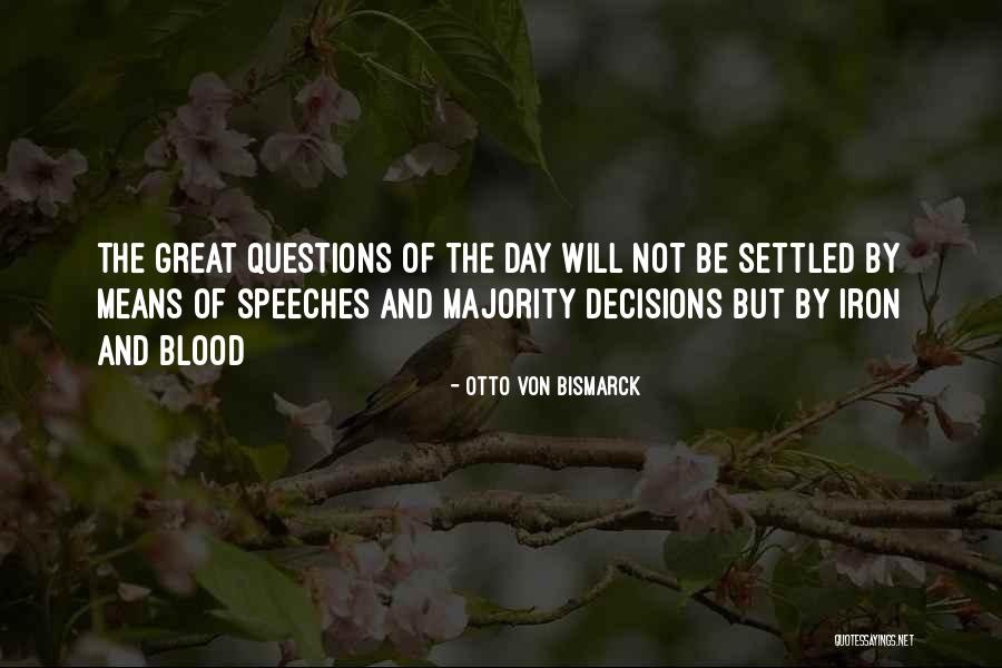 Metaphorical Inspiration Quotes By Otto Von Bismarck Metaphorical Inspiration Quotes By Otto Von Bismarck