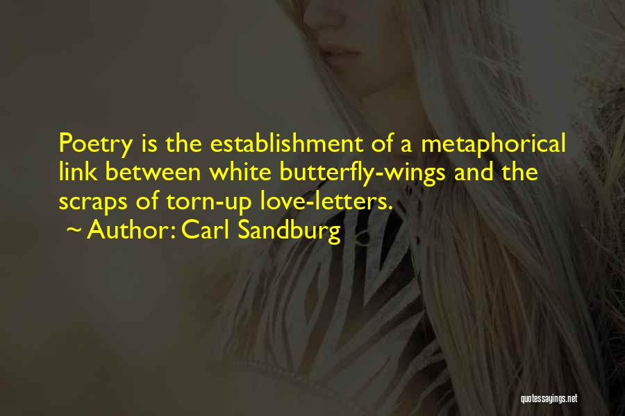 Metaphorical Love Quotes By Carl Sandburg
