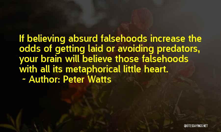 Metaphorical Quotes By Peter Watts