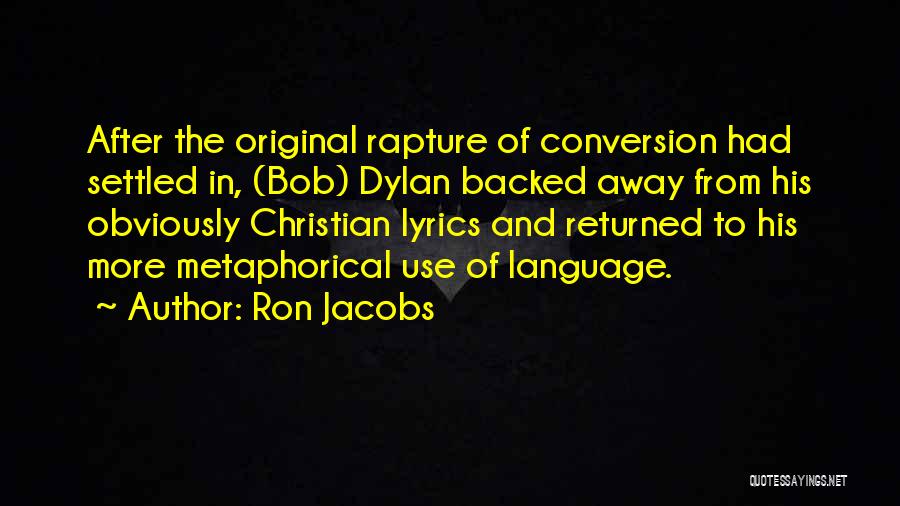 Metaphorical Quotes By Ron Jacobs