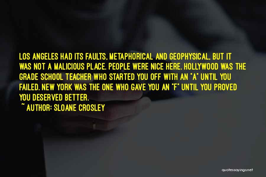 Metaphorical Quotes By Sloane Crosley