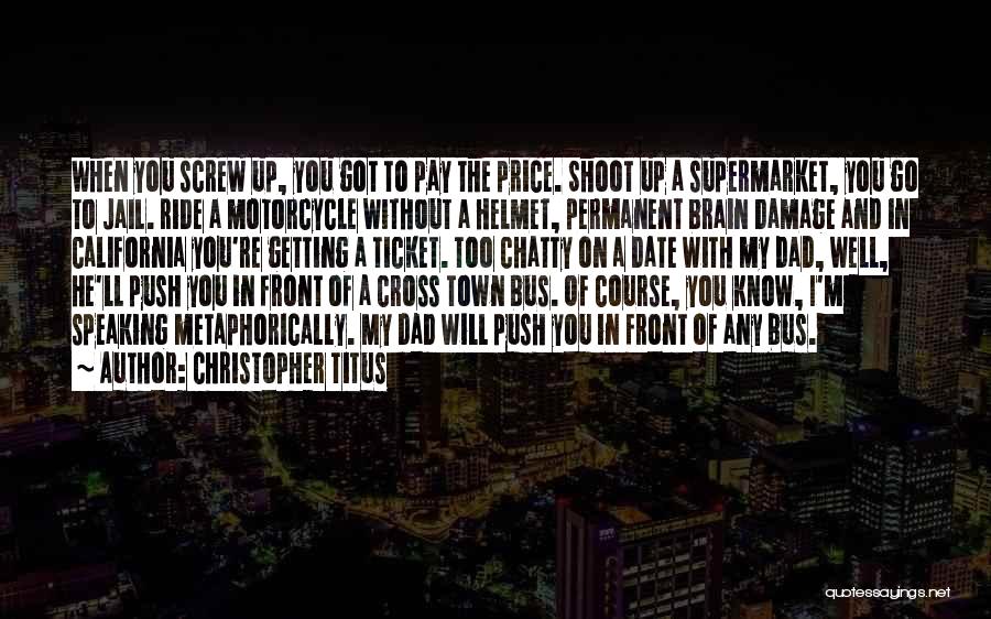 Metaphorically Speaking Quotes By Christopher Titus