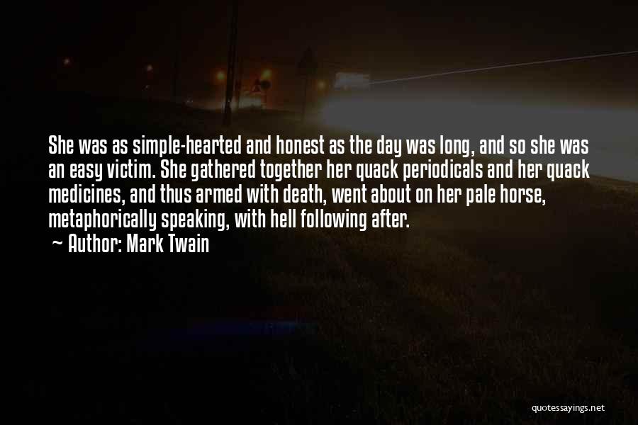 Metaphorically Speaking Quotes By Mark Twain