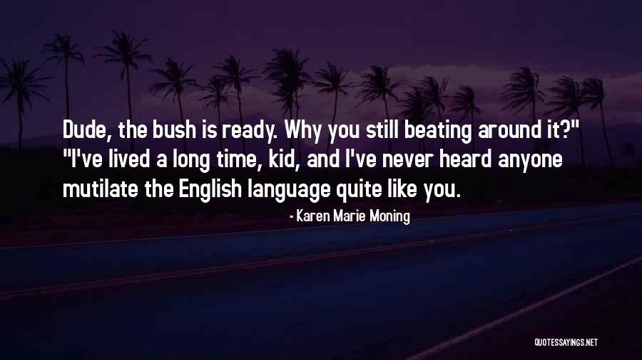 Metaphoricised Quotes By Karen Marie Moning Metaphoricised Quotes By Karen Marie Moning