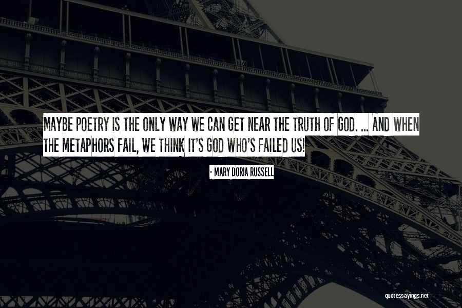 Metaphors In Poetry Quotes By Mary Doria Russell Metaphors In Poetry Quotes By Mary Doria Russell