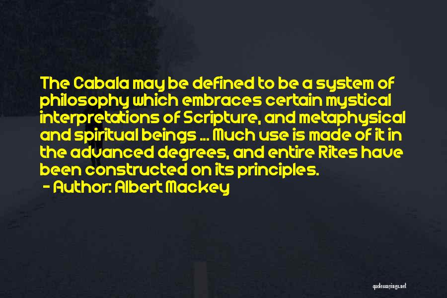 Metaphysical Spiritual Quotes By Albert Mackey