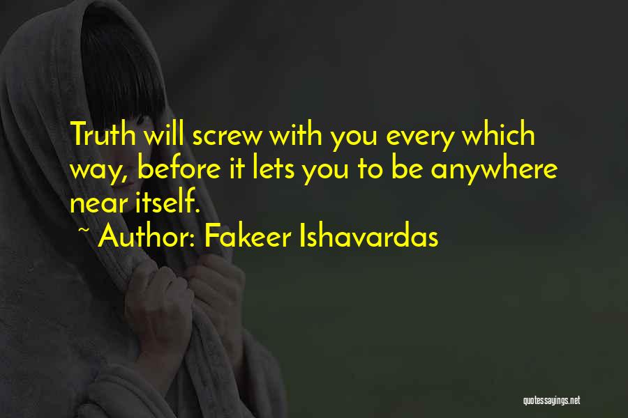 Metaphysical Spiritual Quotes By Fakeer Ishavardas