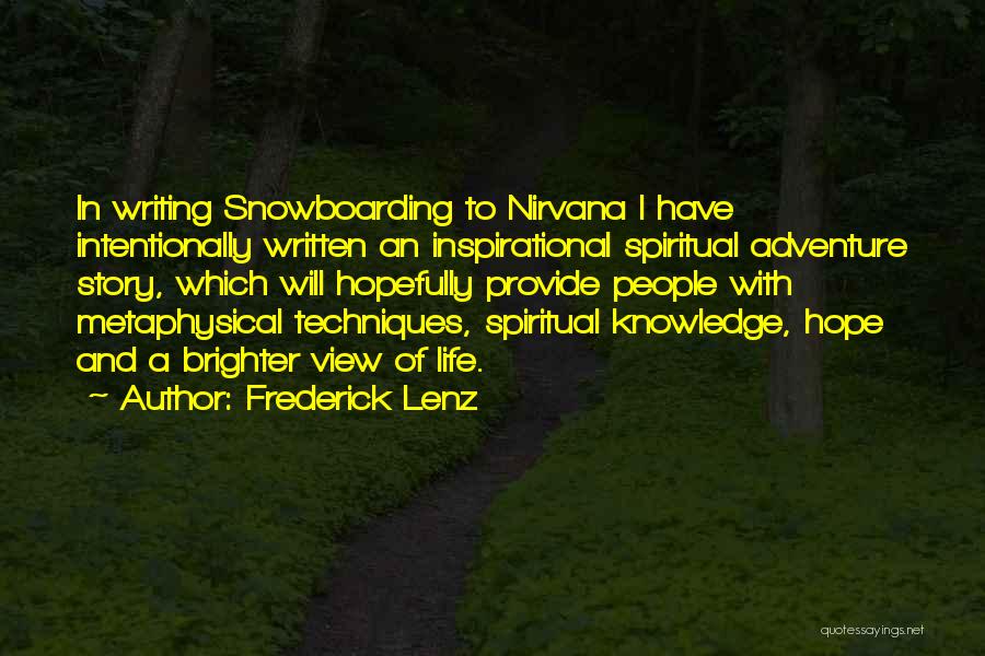 Metaphysical Spiritual Quotes By Frederick Lenz