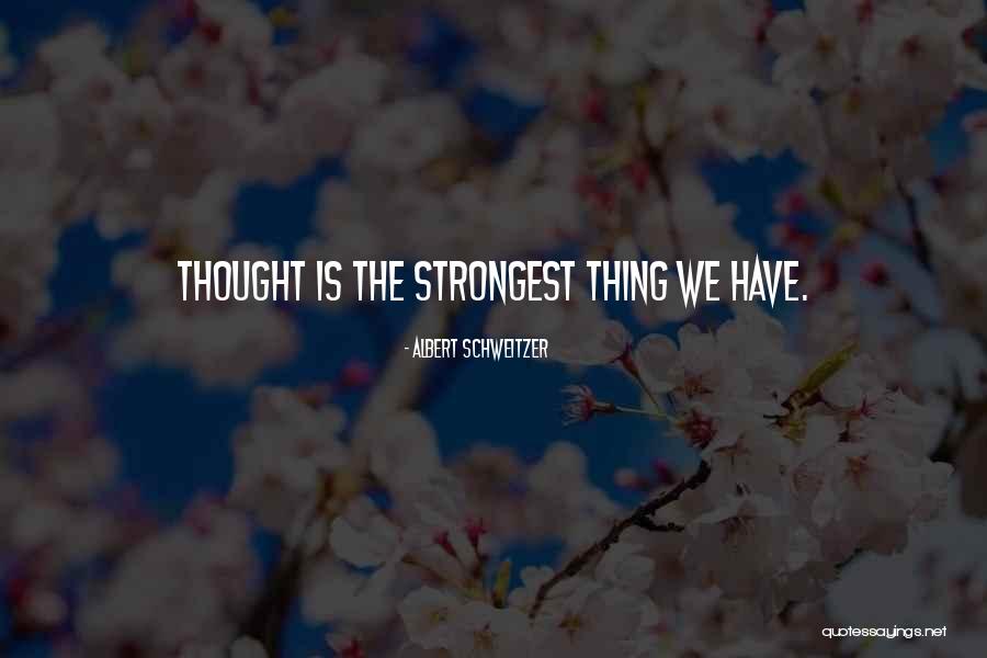 Metaphysically Possible Quotes By Albert Schweitzer Metaphysically Possible Quotes By Albert Schweitzer