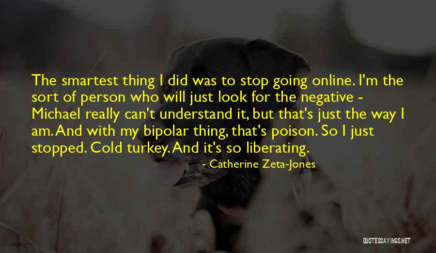 Metaphysician Schools Quotes By Catherine Zeta-Jones Metaphysician Schools Quotes By Catherine Zeta-Jones