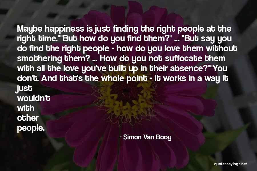 Metaphysician Schools Quotes By Simon Van Booy Metaphysician Schools Quotes By Simon Van Booy