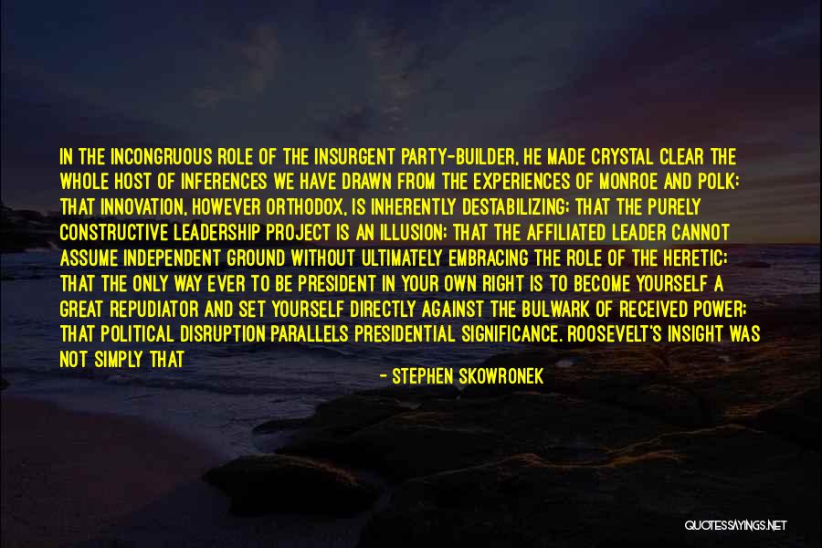 Metaphysicist Guide Quotes By Stephen Skowronek Metaphysicist Guide Quotes By Stephen Skowronek