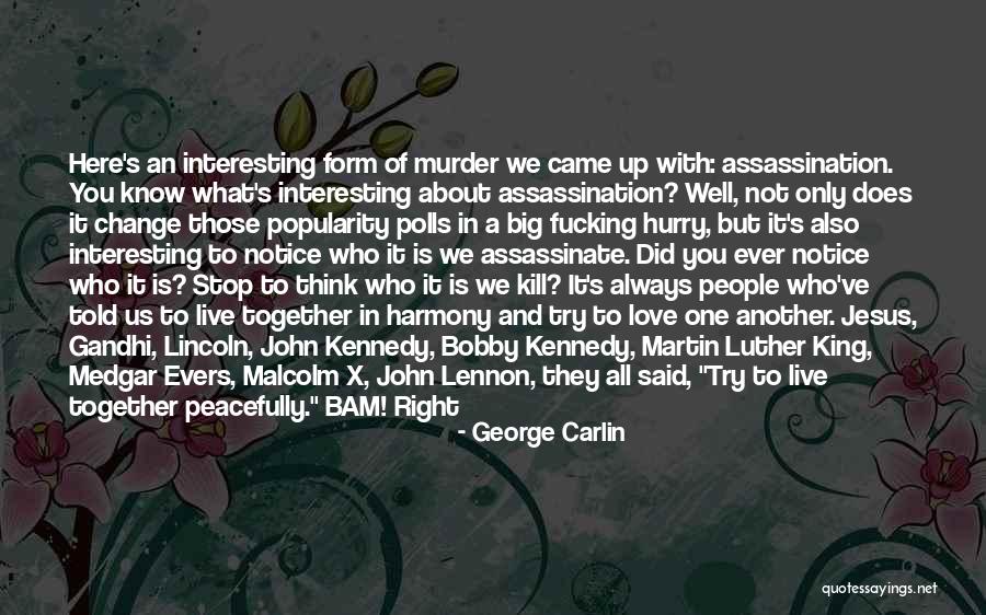 Metastases To Bone Quotes By George Carlin Metastases To Bone Quotes By George Carlin