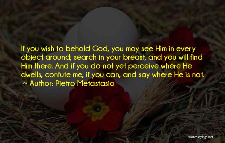 Metastasio Quotes By Pietro Metastasio