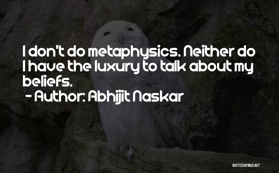 Metastasizes Quotes By Abhijit Naskar