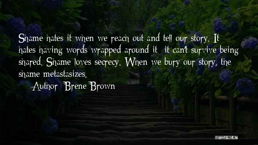 Metastasizes Quotes By Brene Brown