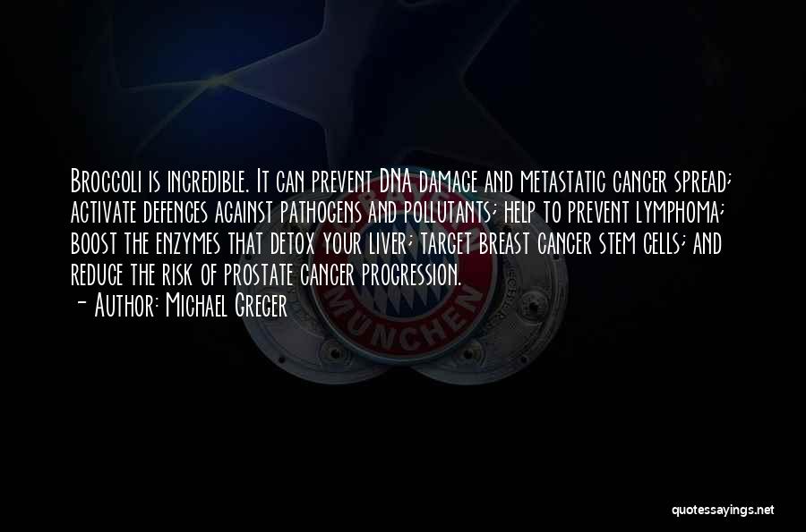 Metastatic Breast Cancer Quotes By Michael Greger
