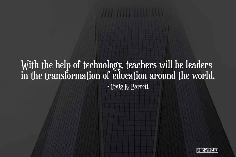 Metauro Bus Quotes By Craig R. Barrett Metauro Bus Quotes By Craig R. Barrett