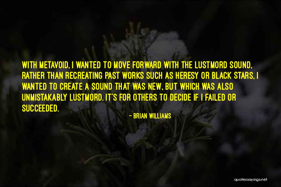 Metavoid Quotes By Brian Williams Metavoid Quotes By Brian Williams