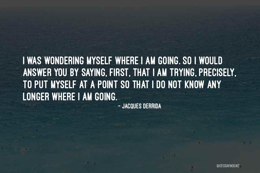 Metayer Svv Quotes By Jacques Derrida Metayer Svv Quotes By Jacques Derrida
