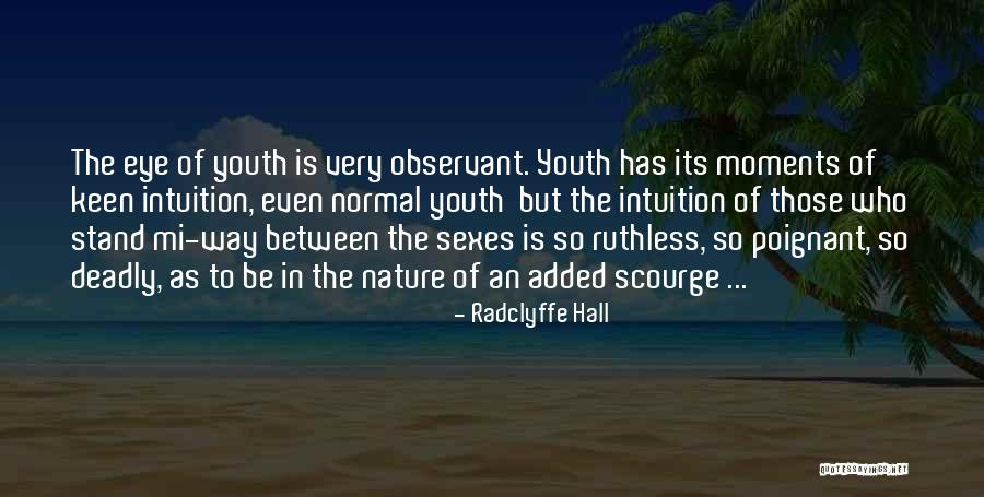 Metcalfes Tring Quotes By Radclyffe Hall