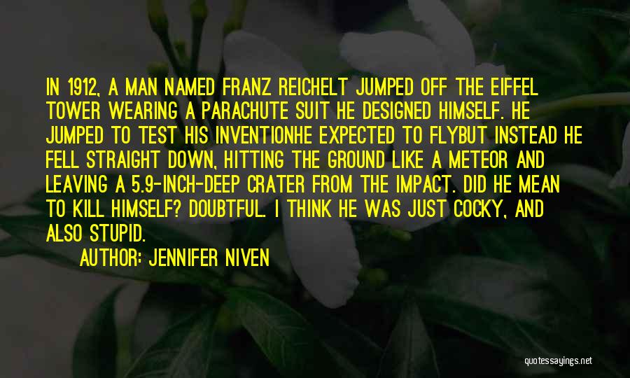 Meteor Crater Quotes By Jennifer Niven