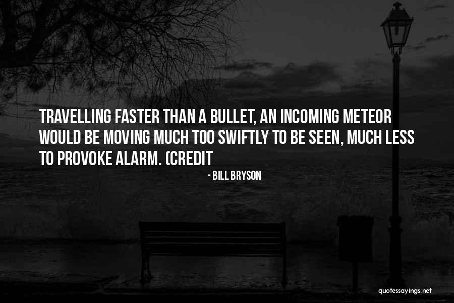 Meteor Quotes By Bill Bryson Meteor Quotes By Bill Bryson