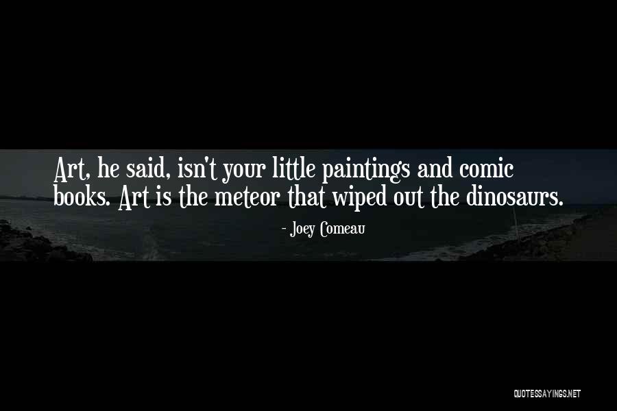 Meteor Quotes By Joey Comeau Meteor Quotes By Joey Comeau