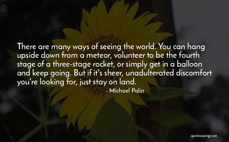 Meteor Quotes By Michael Palin Meteor Quotes By Michael Palin