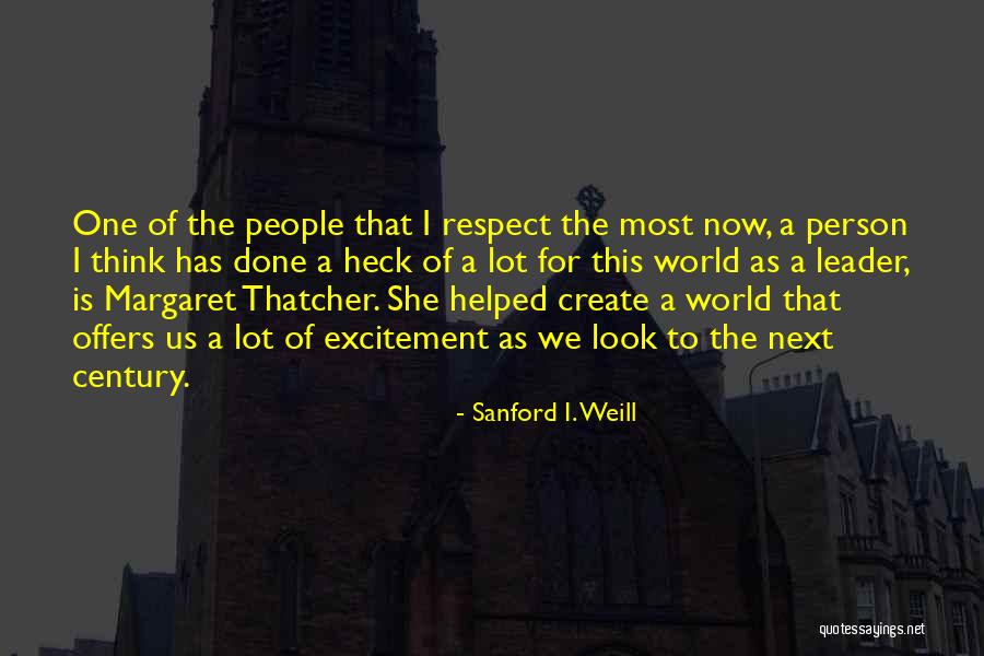 Meteoric In Quotes By Sanford I. Weill Meteoric In Quotes By Sanford I. Weill