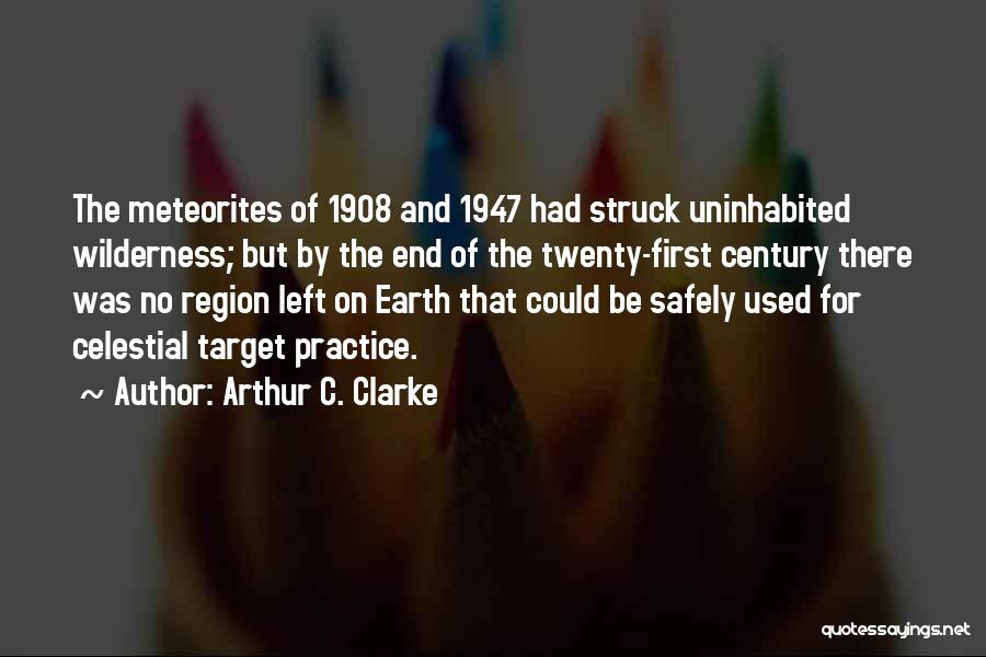 Meteorites Quotes By Arthur C. Clarke