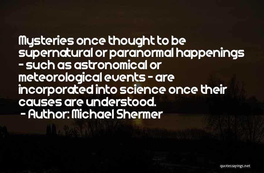 Meteorological Quotes By Michael Shermer