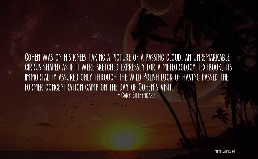 Meteorology Quotes By Gary Shteyngart Meteorology Quotes By Gary Shteyngart