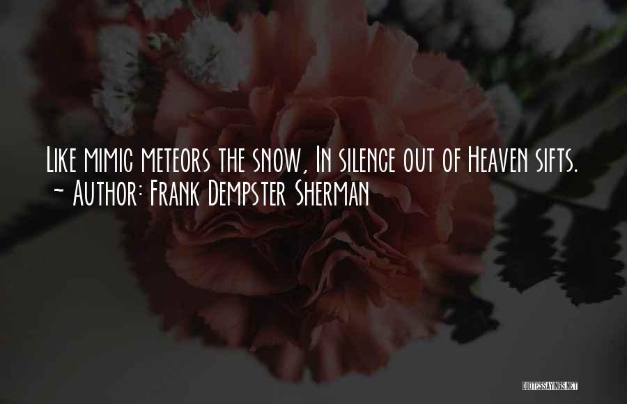 Meteors Quotes By Frank Dempster Sherman