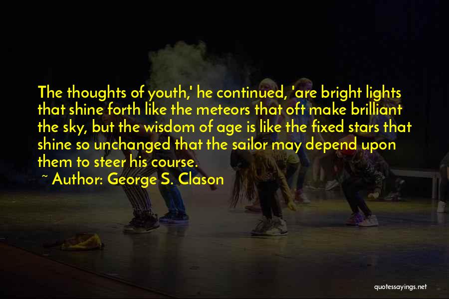 Meteors Quotes By George S. Clason