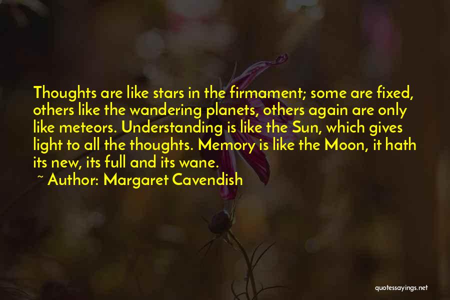 Meteors Quotes By Margaret Cavendish