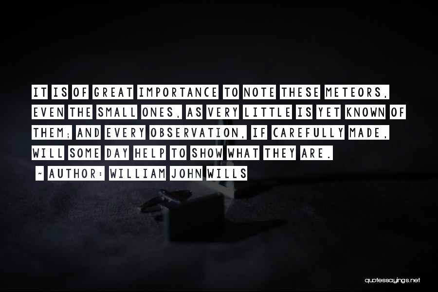 Meteors Quotes By William John Wills