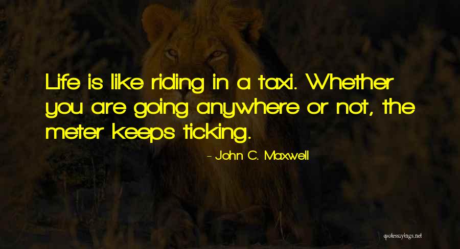 Meter Meter Quotes By John C. Maxwell Meter Meter Quotes By John C. Maxwell