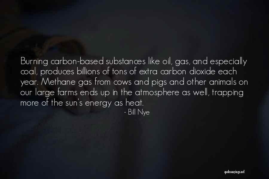 Methane Quotes By Bill Nye