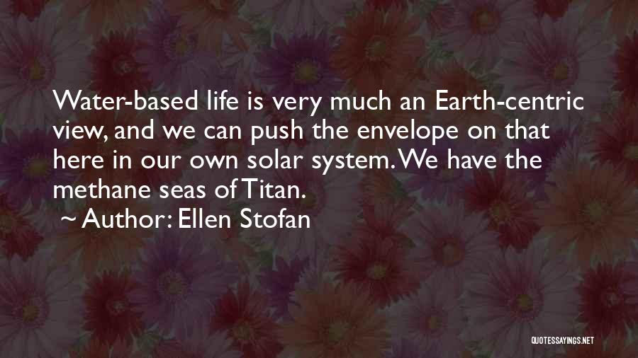 Methane Quotes By Ellen Stofan