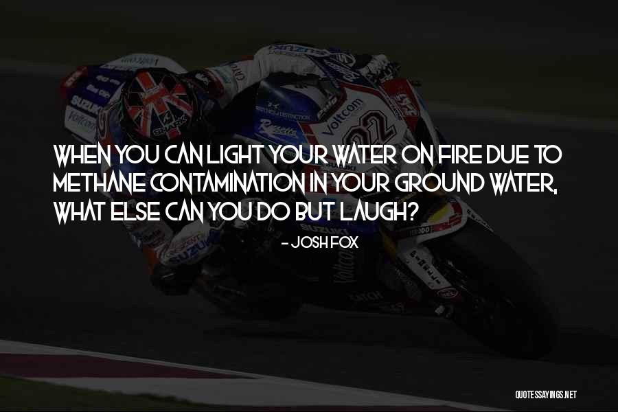 Methane Quotes By Josh Fox Methane Quotes By Josh Fox