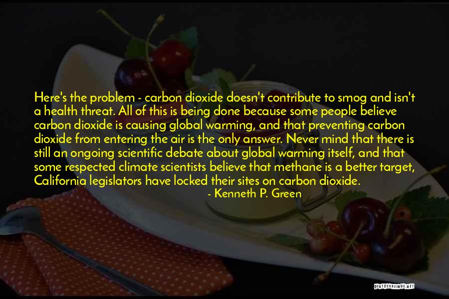 Methane Quotes By Kenneth P. Green Methane Quotes By Kenneth P. Green