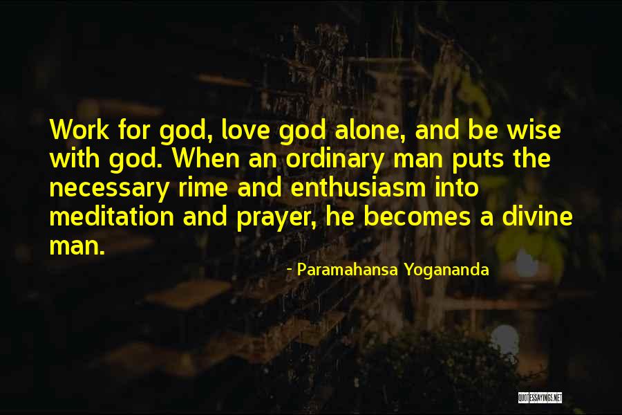 Methed Up Quotes By Paramahansa Yogananda Methed Up Quotes By Paramahansa Yogananda